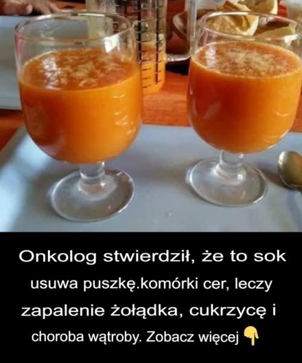 Onkolog stwierdził, że sok ten usuwa komórki rakowe, leczy zapalenie błony śluzowej żołądka, cukrzycę i choroby wątroby.