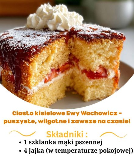 Ciasto kisielowe Ewy Wachowicz – puszyste, wilgotne i zawsze na czasie!