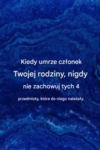 Nie przechowuj przedmiotów, które należały do ​​osoby zmarłej… Zobacz więcej Link znajdziesz w komentarzu
