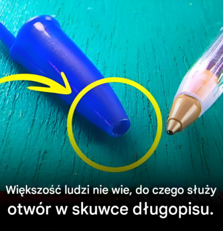 Czy zastanawiałeś się kiedyś, do czego służy otwór w skuwce długopisu?