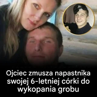 Ojciec, zrozpaczony napaścią na swoją 6-letnią córkę, zmusza domniemanego sprawcę do wykopania grobu