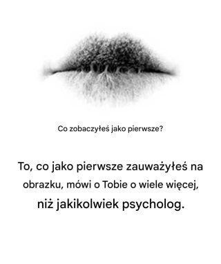 To, co zobaczyłeś na obrazku jako pierwsze, powie Ci o Tobie więcej niż jakikolwiek psycholog.