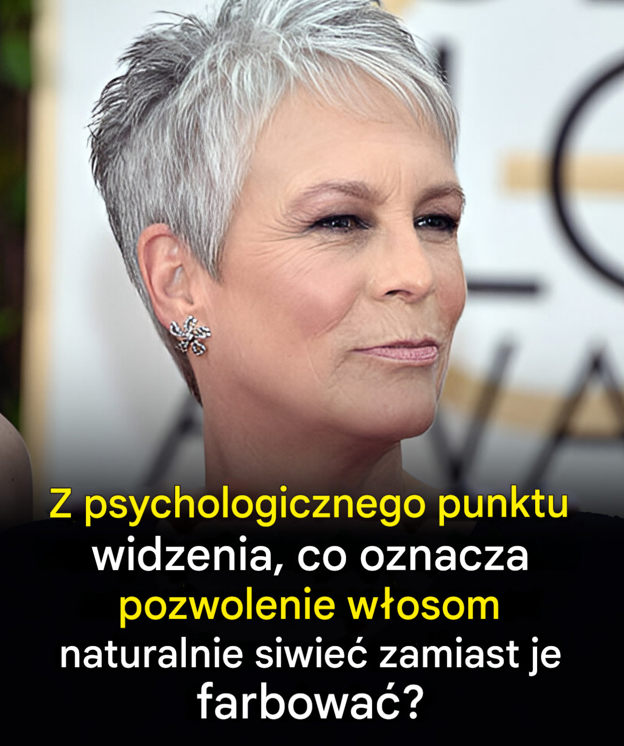 Jakie jest prawdziwe psychologiczne znaczenie pozostawienia włosów siwym w sposób naturalny?