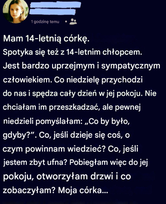 W panice wpadłam do pokoju mojej nastoletniej córki