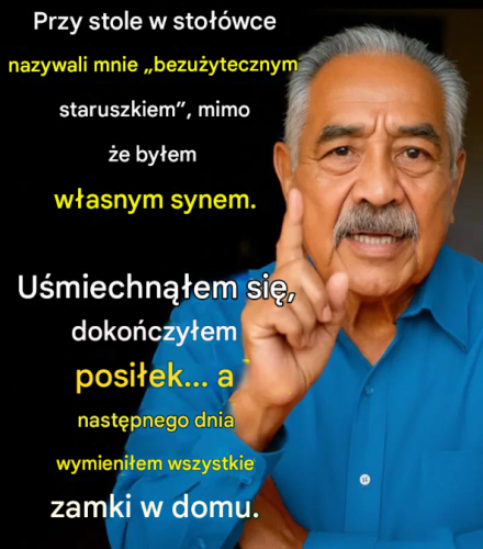 Mój syn nazwał mnie bezużyteczną, więc następnego dnia postanowiłam wymienić zamki!