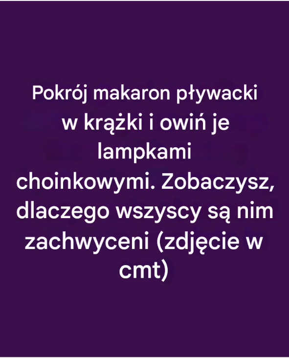 Pokrój makaron pływacki w krążki i owiń je lampkami choinkowymi. Zobaczysz, dlaczego wszyscy są nim zachwyceni.