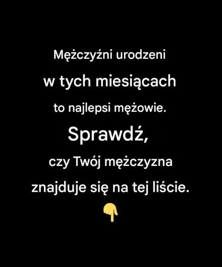Miesiące urodzenia, w których wyłania się najlepszy kandydat na męża: Czy Twój mężczyzna znajduje się na tej liście?