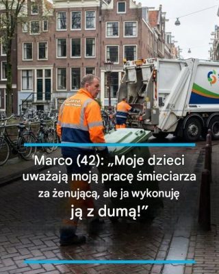 Marco (42): „Moje dzieci uważają moją pracę śmieciarza za żenującą, ale ja wykonuję ją z dumą!” Przeczytaj resztę w komentarzach.